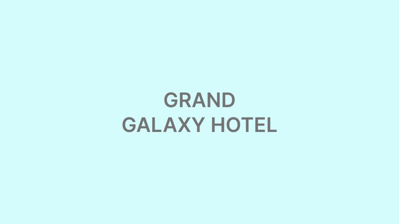 Grand Galaxy Hotel